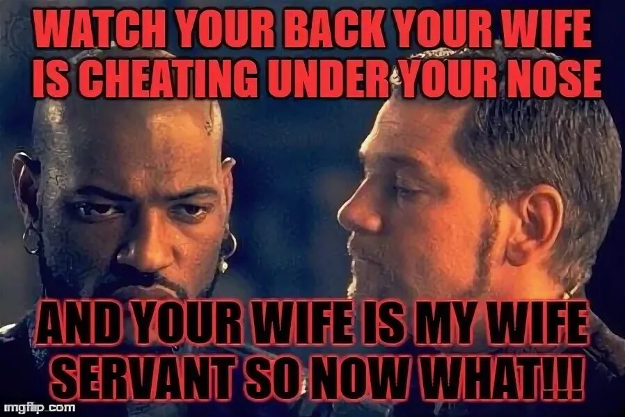 Watch your wife