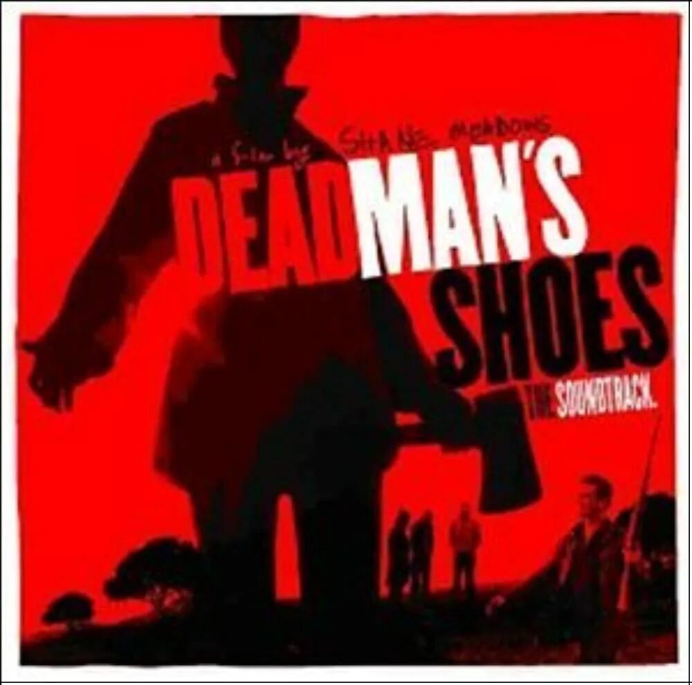 Ботинки мертвеца. Dead man's Shoes. Fm 1995 - Dead man's Shoes.