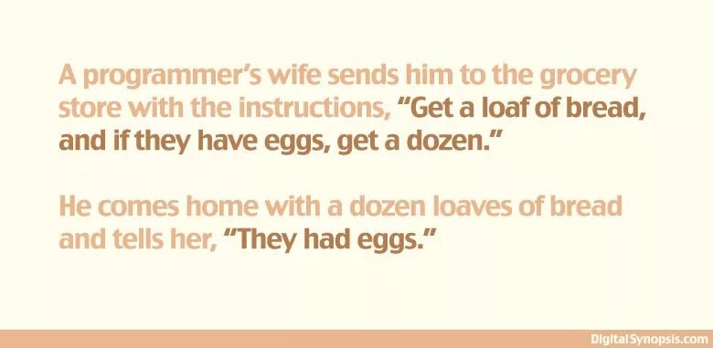 If they had. Have you got eggs. programmers wife. programmes wife. if they have eggs bring 6.