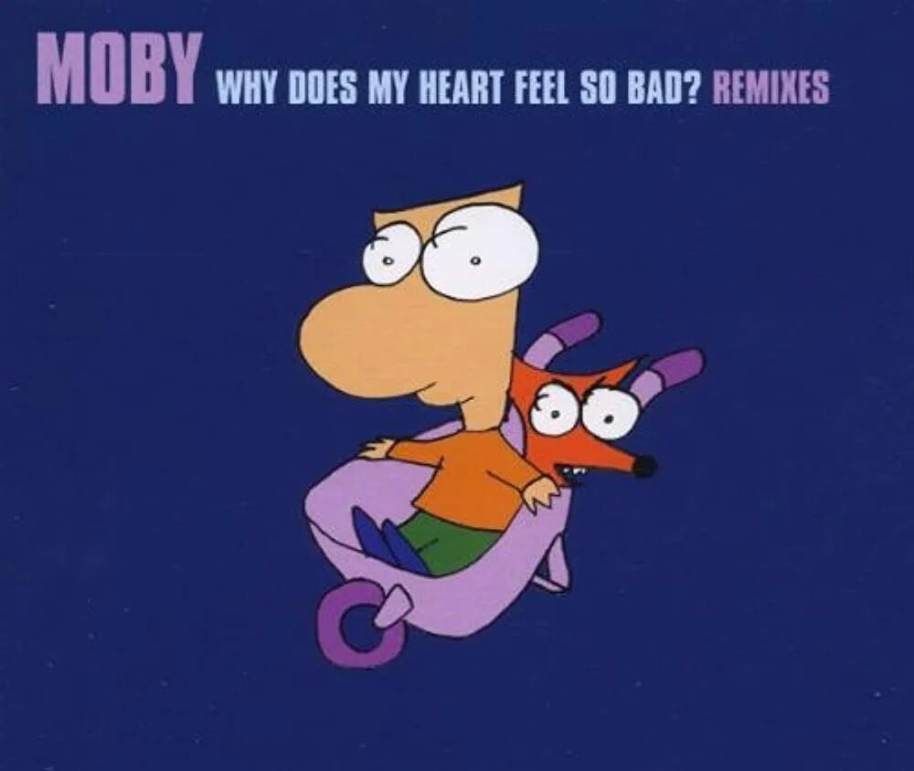 Why does my Heart feel so Bad. Moby why does my. Why does my Heart feel so Bad? Моби. Moby why does my Heart feel.