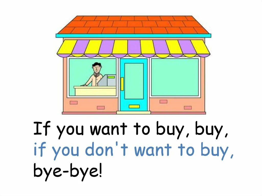 That is if you want to. Red lorry yellow lorry скороговорка. if you want to buy buy if you don&#039;t want to buy bye bye. if you want to. don&#039;t you want to.