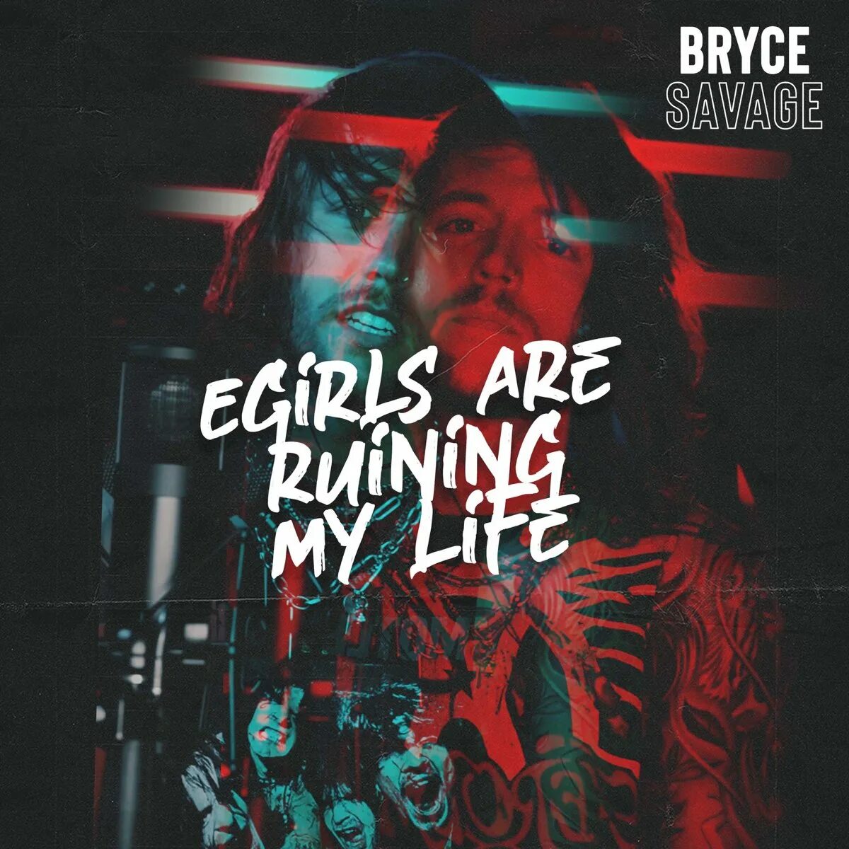 Are ruining my life. Corpse e-girls are ruining my Life. Bryce Savage с девушкой. Need u. Bryce Savage. Savage ga$p.