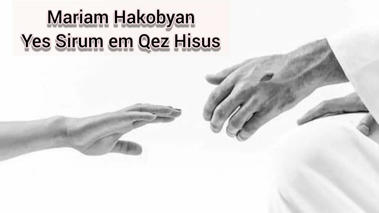 Sirum em Qez Hisus. Hisus Mariam. Hisus Sirum e Qez. Es Qez Sirum em.