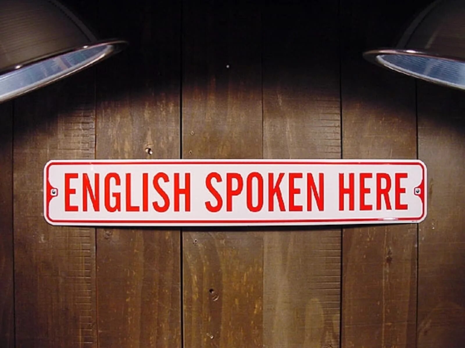 English spoken here. English Zone. Speak only English. English speaking Zone.