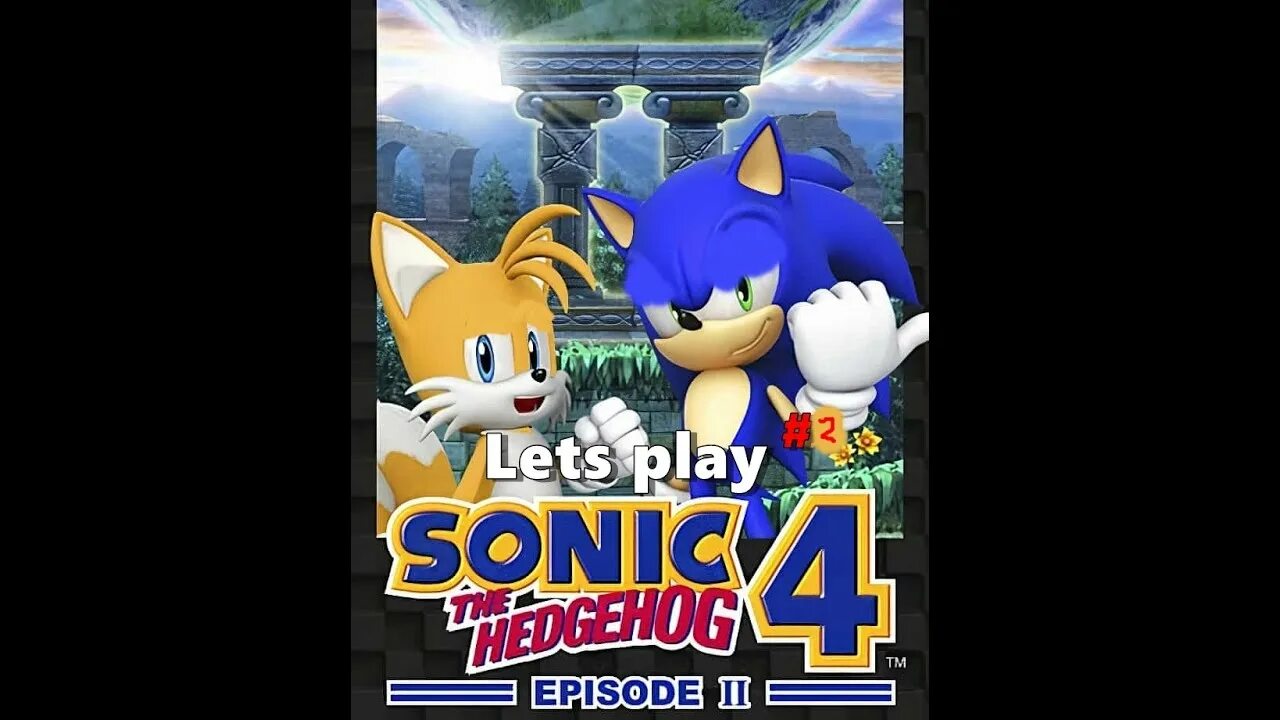 Будет ли соник 4. Sonic 4 Ep 2. Соник 4 сега. Sonic 4 Episode 2 ps3. Sonic the Hedgehog 4 Ep III.