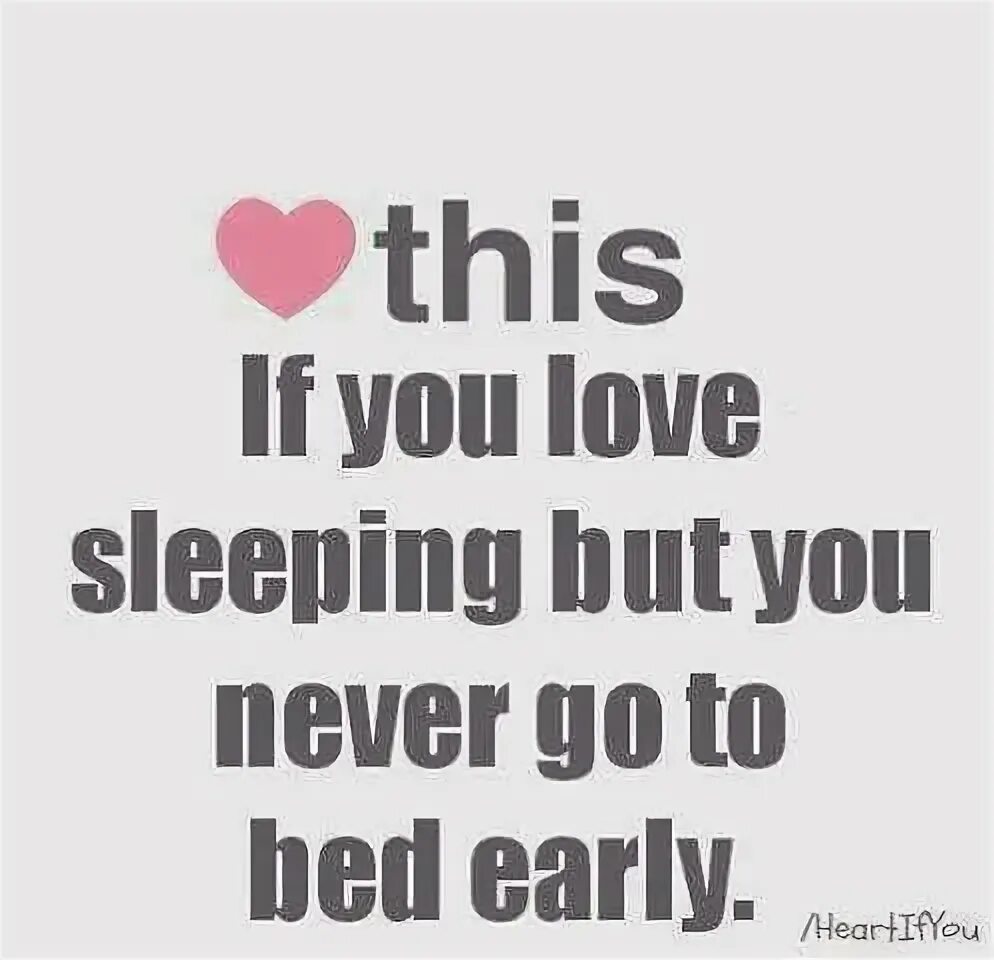 You are going to bed