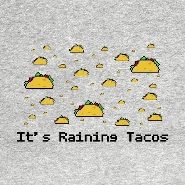 Песня raining tacos. ИТС Раин Такос. Дождь тако. It's raining Tacos. It's raining Tacos Roblox.