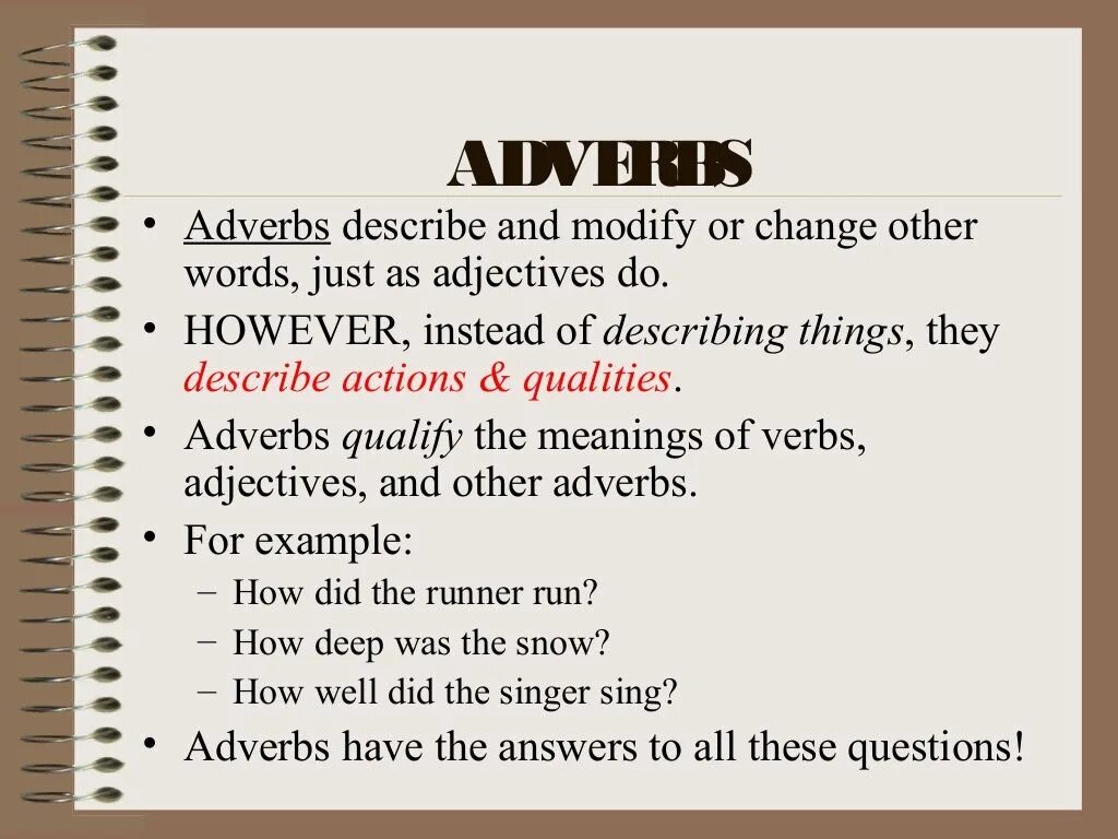 Help adverb. Adverb describes. Descriptive adjectives and adverbs,. Modifying adverbs примеры. Adverbs slayd.