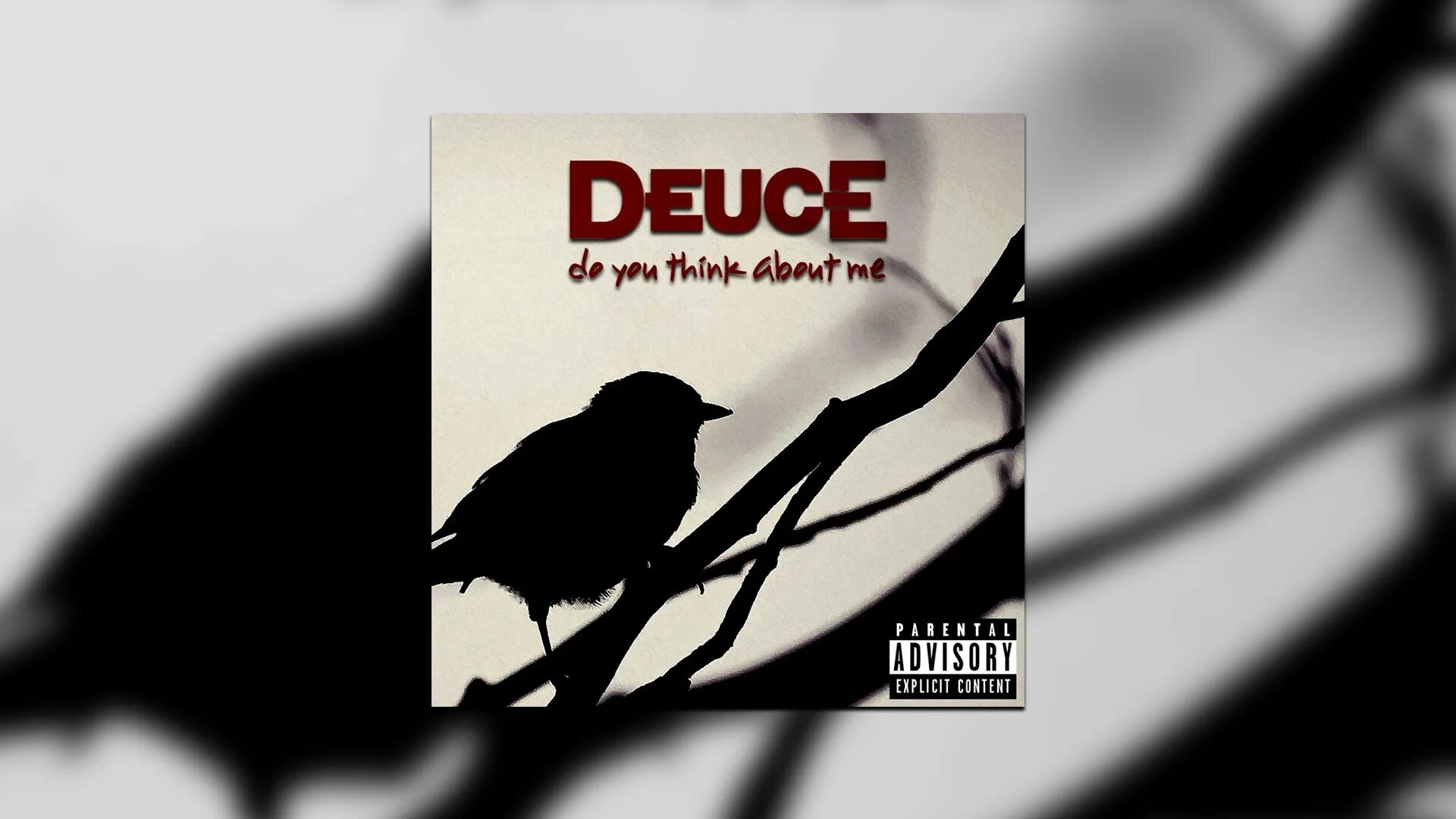 Think about the way mp3. Do you think about me. deuce look at me now.