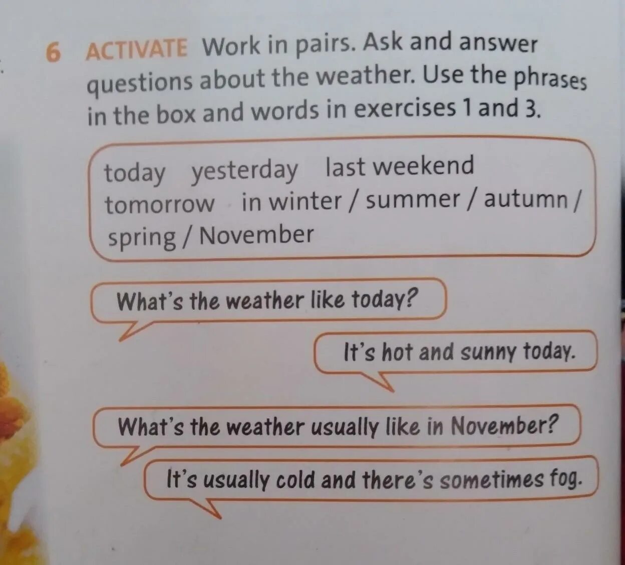 Ask and answer questions. Work in pairs ask and answer the questions перевод. Questions about weather. In pairs ask and answer the questions.