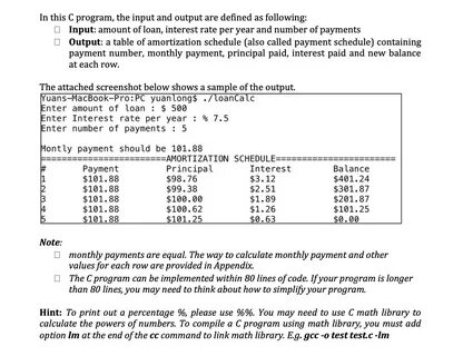 Question: In this C program, the input and output are defined as following:...