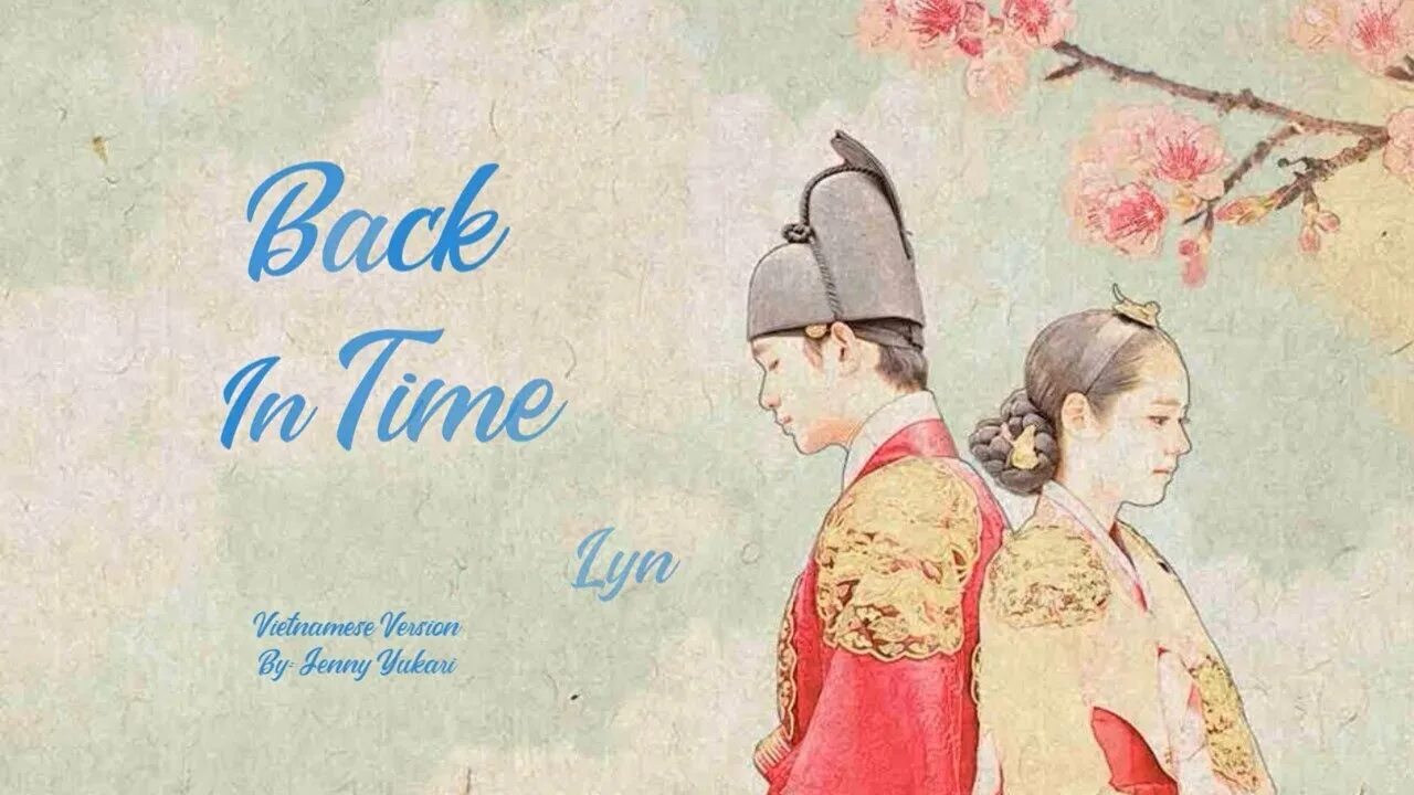We are back in time. Back in time (ost &quot;the moon that embraces the sun&quot;) ноты. back in time (ost &quot;the moon that embraces the sun&quot;) дорама. lyn back in time. lyn back in time sheets.