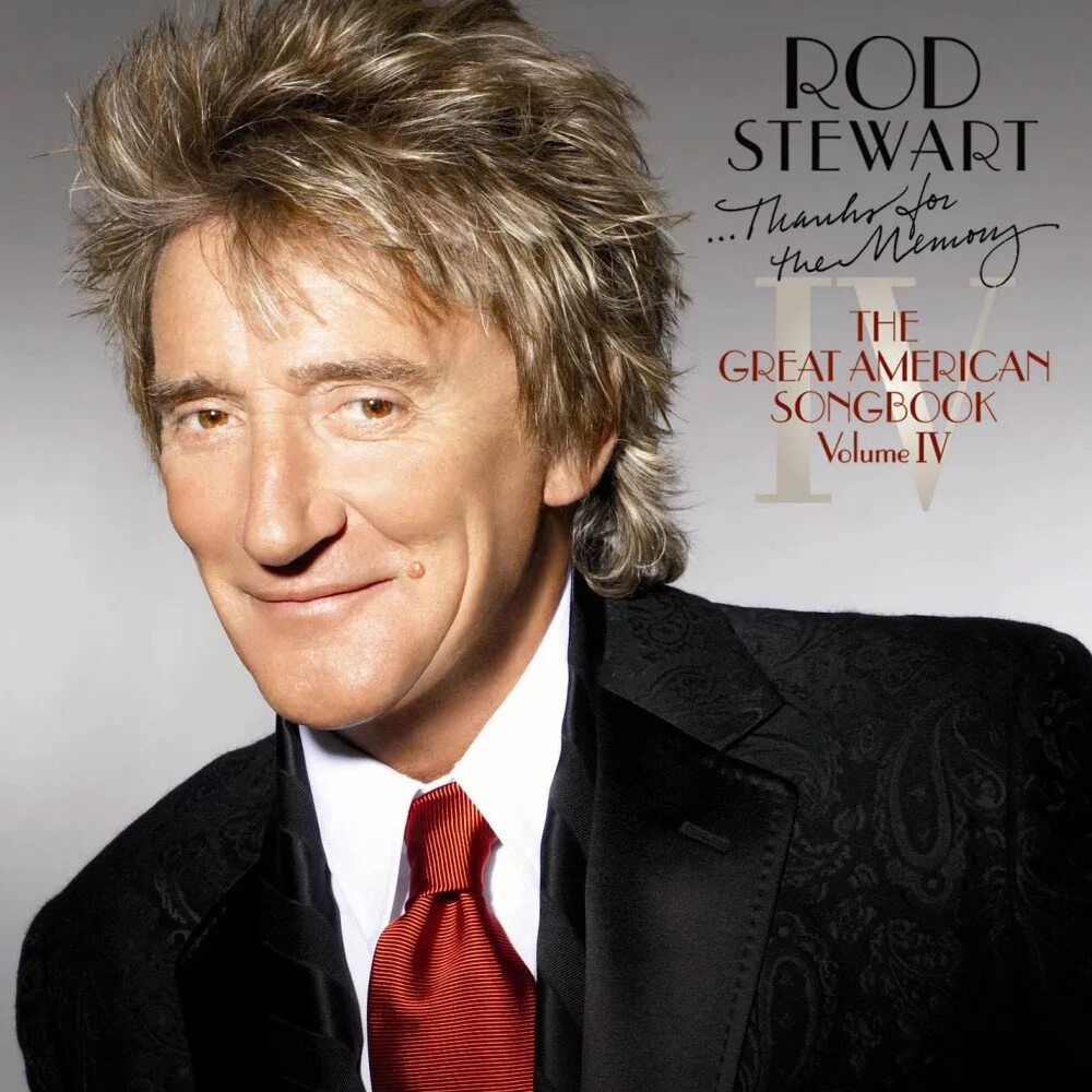 Род стюарт альбомы. The great american songbook род стюарт. rod stewart thanks for the memory the great american songbook volume iv. rod stewart the great american songbook volume ii. rod stewart обложки альбомов.