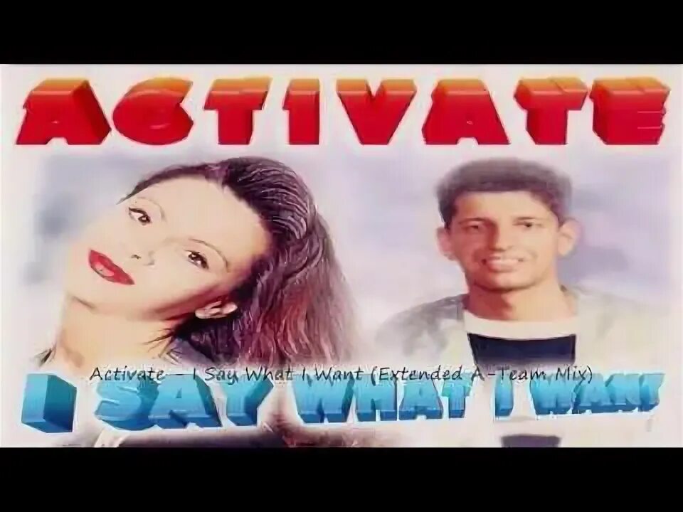 You want extend. Группа activate. activate - i say what i want. фотоальбомов группа activate. activate passion песня.