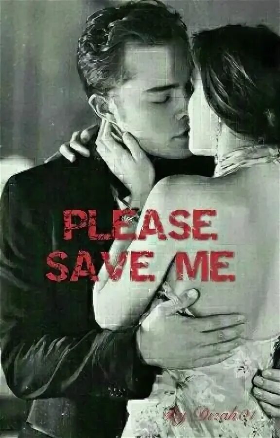 Please save me. Please save me