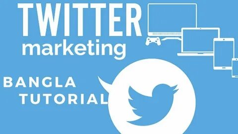 twitter marketing, advance twitter marketing, twitter marketing bangla tuto...