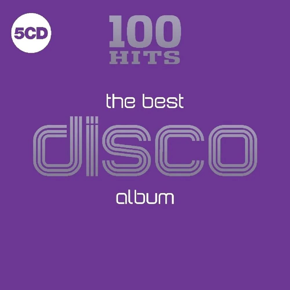 Better disco. 100% Hits Disco. 100 Hits the best Disco album. 5cd 100 Hits the best 80s album. 100 Hits the best of Disco album 2018.