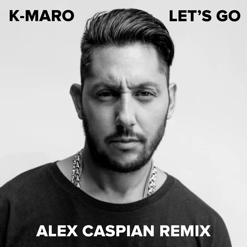 Лет гоу слушать. K Maro 2022. K Maro Let's go. "Alex Caspian". K.Maro - Let's go год.