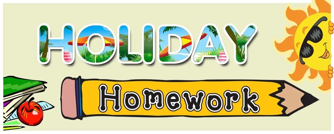 Английский летом 6 класс. School Summer Holidays картинка. Хомворк. Summer homework. Homework надпись.