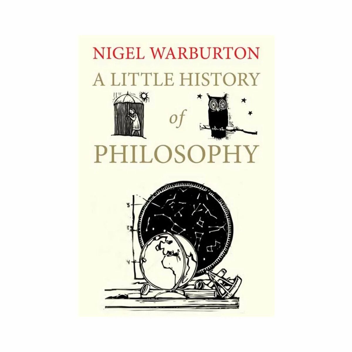 Nigel Warburton a little History of Philosophy. The Philosophy book. Little History of Philosophy. Философия чтения книг.