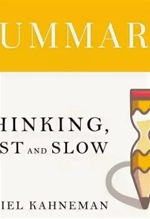 Kahneman thinking fast thinking slow. Саммари книг. thinking fast and slow book. keneman thinking slow.
