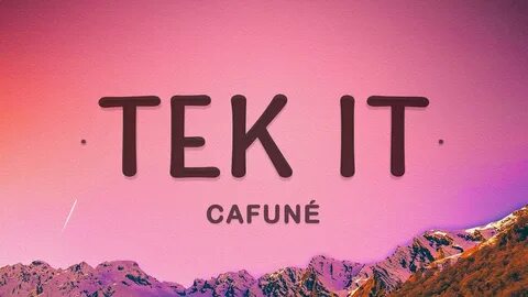 Tek it текст и перевод