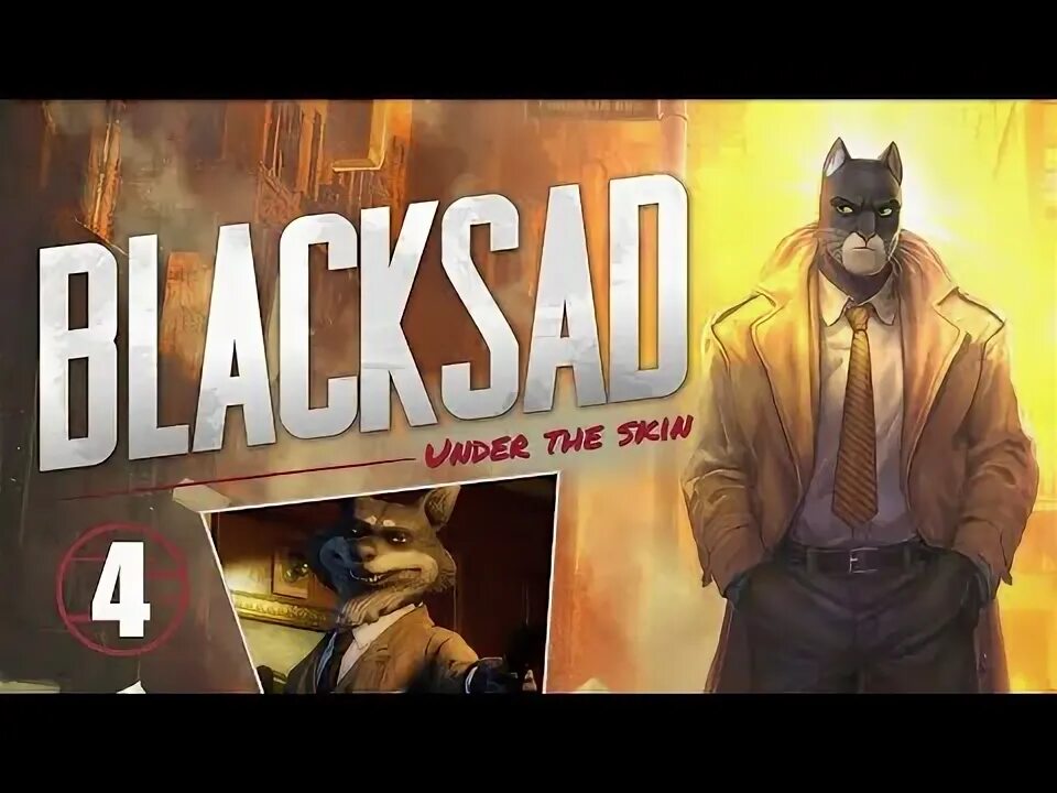 Blacksad under прохождение. Blacksad under прохождение