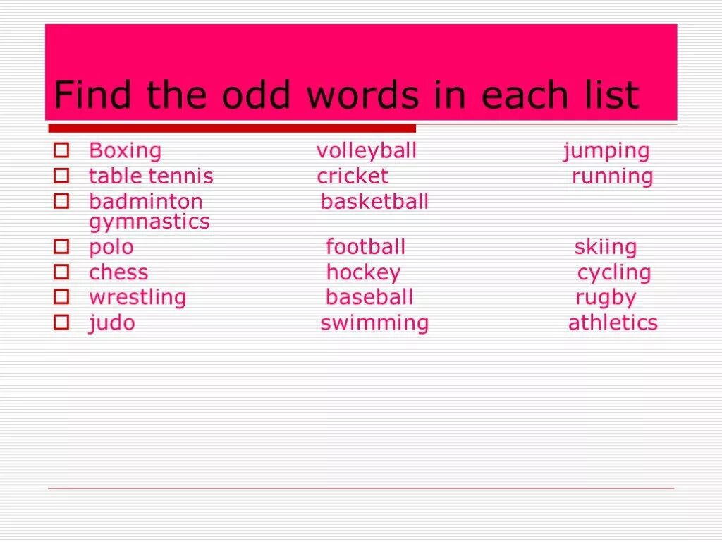 Odd word. Find the odd Word. Odd Word в английском языке. Find the odd Word out. Why do people do Sports 7 класс биболетова презентация.