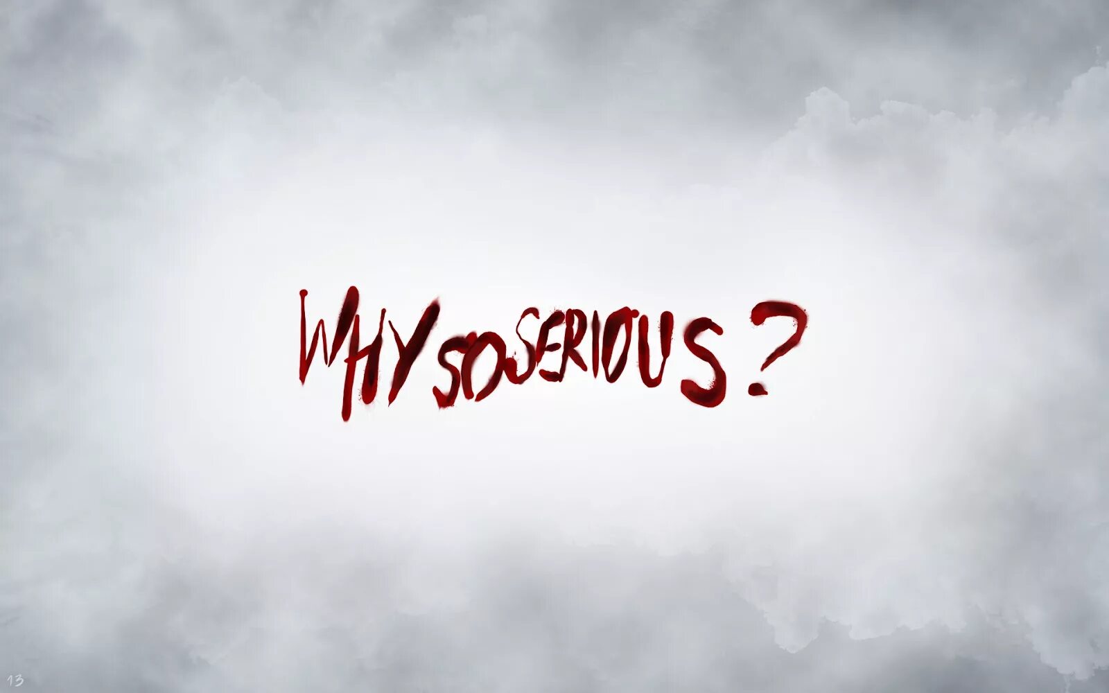 Good better why so. Why so serious надпись.