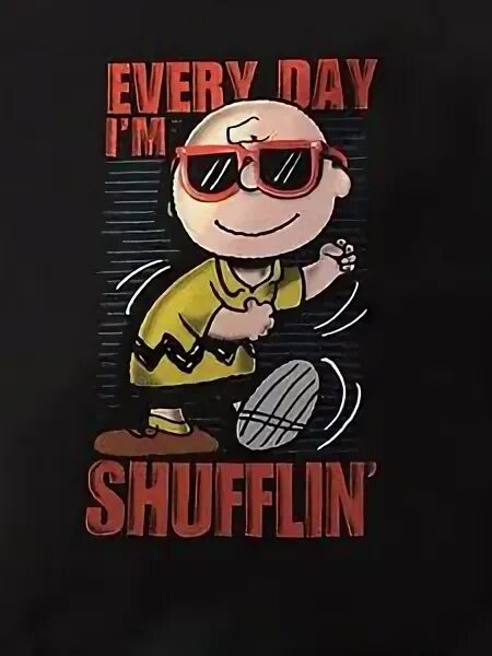 Im shuffle. Everyday i'm shuffling. LMFAO everyday im shuffling. Everyday i'm shuffling Futbolka. Everyday i'm shuffling перевод.