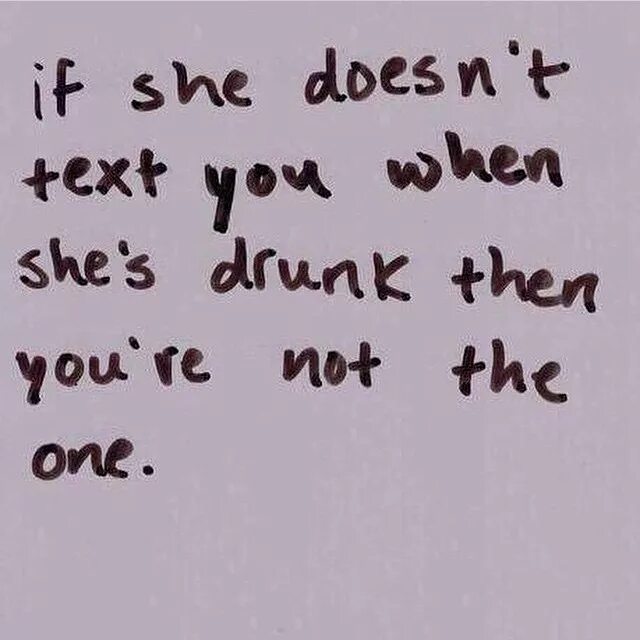 Drunk text. You text me i love you and then i.