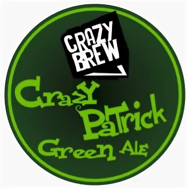 Зеленый але. Crazy Brew логотип. Шоколадный Стаут Crazy Brew. Зелёный Эль. Patrick Crazy.