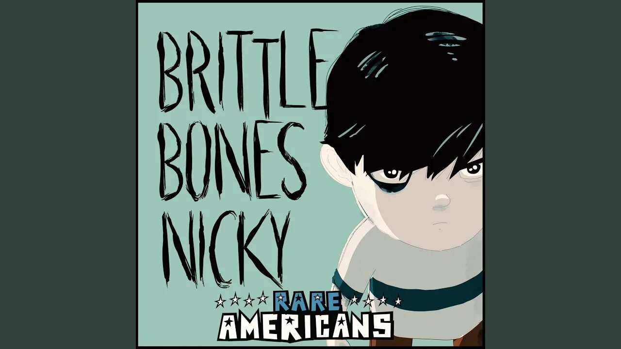 Bones nicky. Rare Americans brittle Bones Nicky. Rare Americans. Brittle Bones Nicky 2.