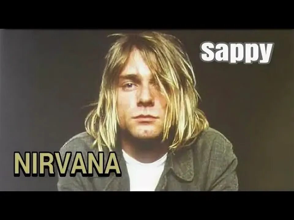 Nirvana sappy