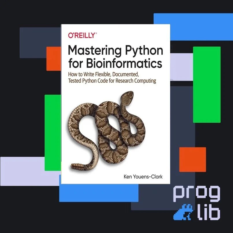 Mastering Python for bioinformatics. O'Reilly Python книги. Python полный курс. Mastering python