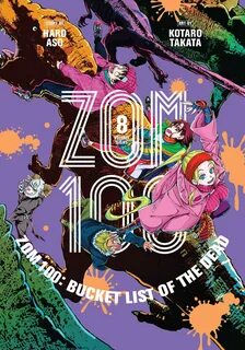 Zom 100: Bucket List of the Dead, Vol. 8 Book by Haro Aso, Kotaro Takata Officia
