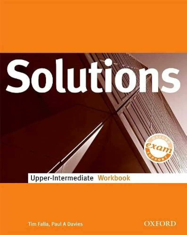 Solutions Upper-Intermediate tim Falla. Solutions Upper Intermediate Workbook. Solutions Intermediate Workbook. Oxford solutions Upper Intermediate. Solution upper intermediate students book