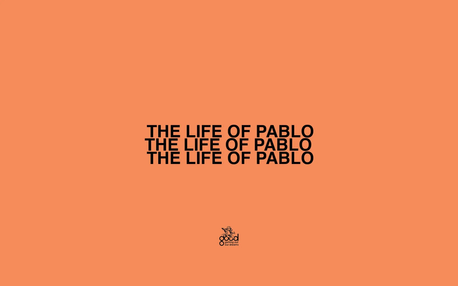 Kanye West the Life of Pablo. The Life of Pablo обложка. Kanye West the Life of Pablo обложка.