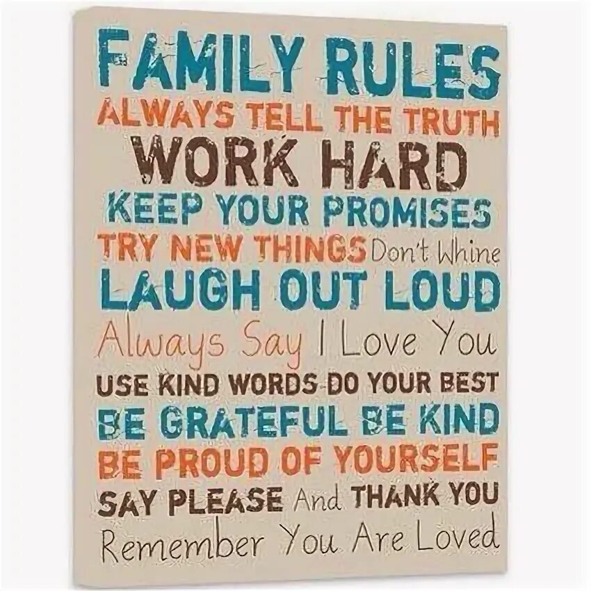 Always tell. Our family rules always tell the truth. always tell the truth work hard say your prayers love.