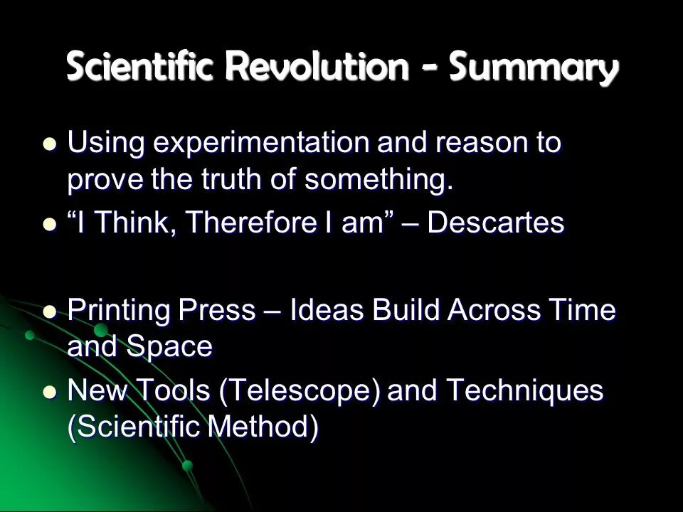 The Scientific Revolution. Revolution connections. Scientific revolution