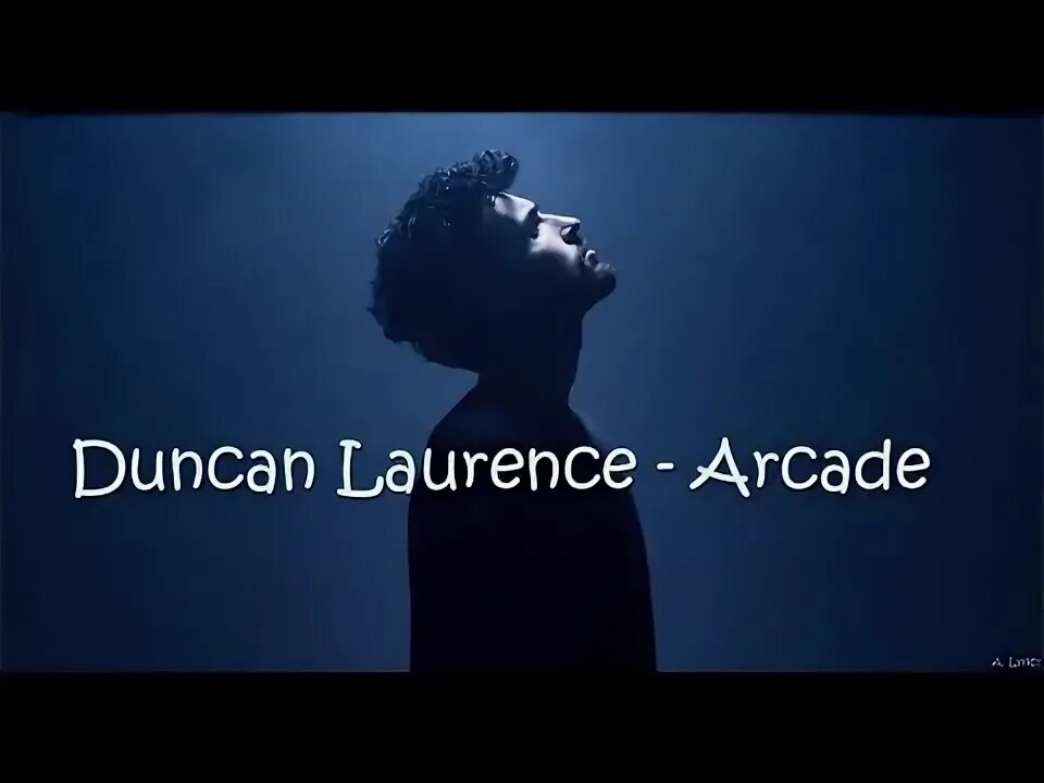 Перевод песни duncan laurence arcade. Duncan laurence arcade eurovision.