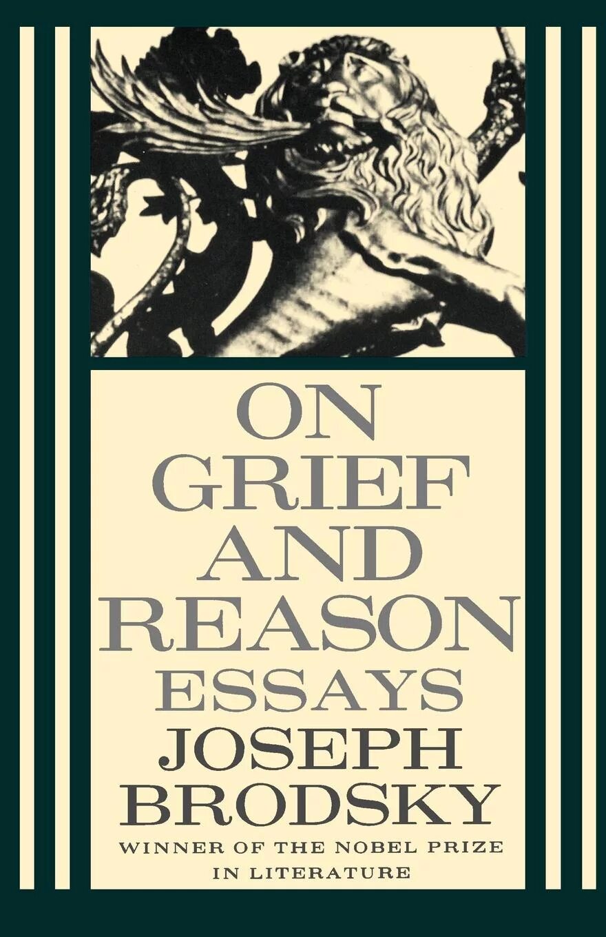 «On Grief and reason». Жозеф Бродский. Бродский книги. Бродский обложка книги. Бродский сборник стихов