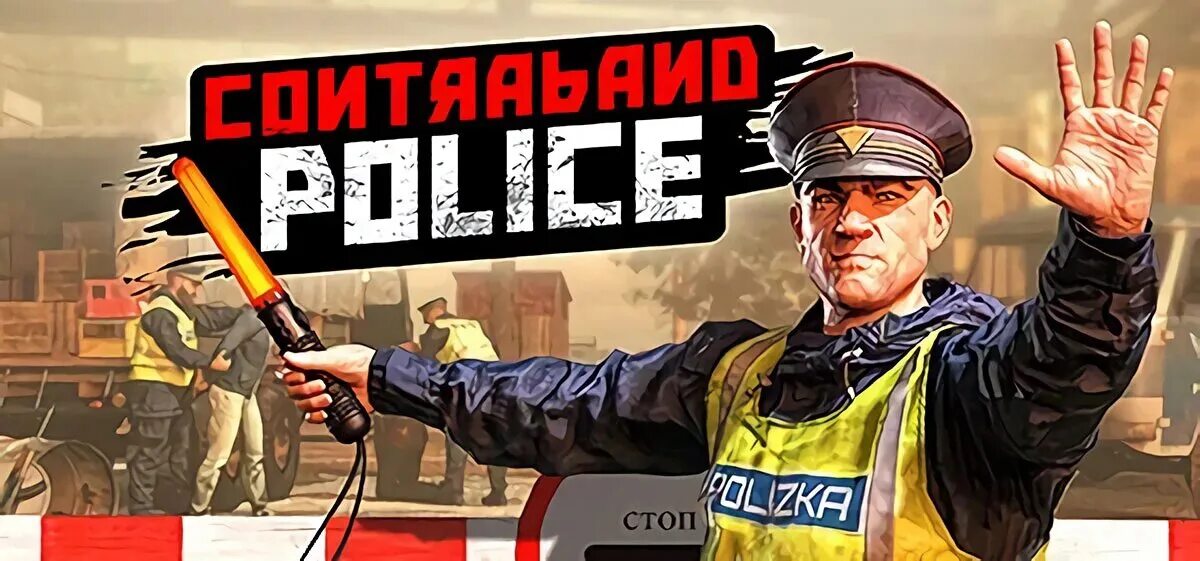 Contraband Police. Контрабанда полиция игра. Контрабанд полис игра. Contraband Police фото. Contraband police последняя версия