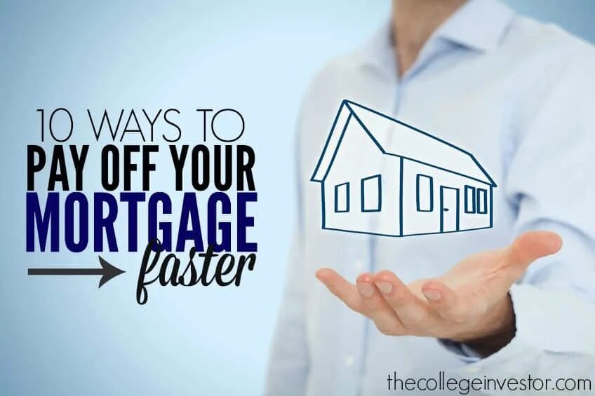 Pay off. Pay off a Mortgage.