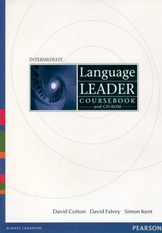 New language leader: Advanced : Coursebook, Cotton. New language leader Intermediate Coursebook. Language leader Coursebook and CD-ROM ответы. New language leader Upper Intermediate Coursebook. New leader upper intermediate