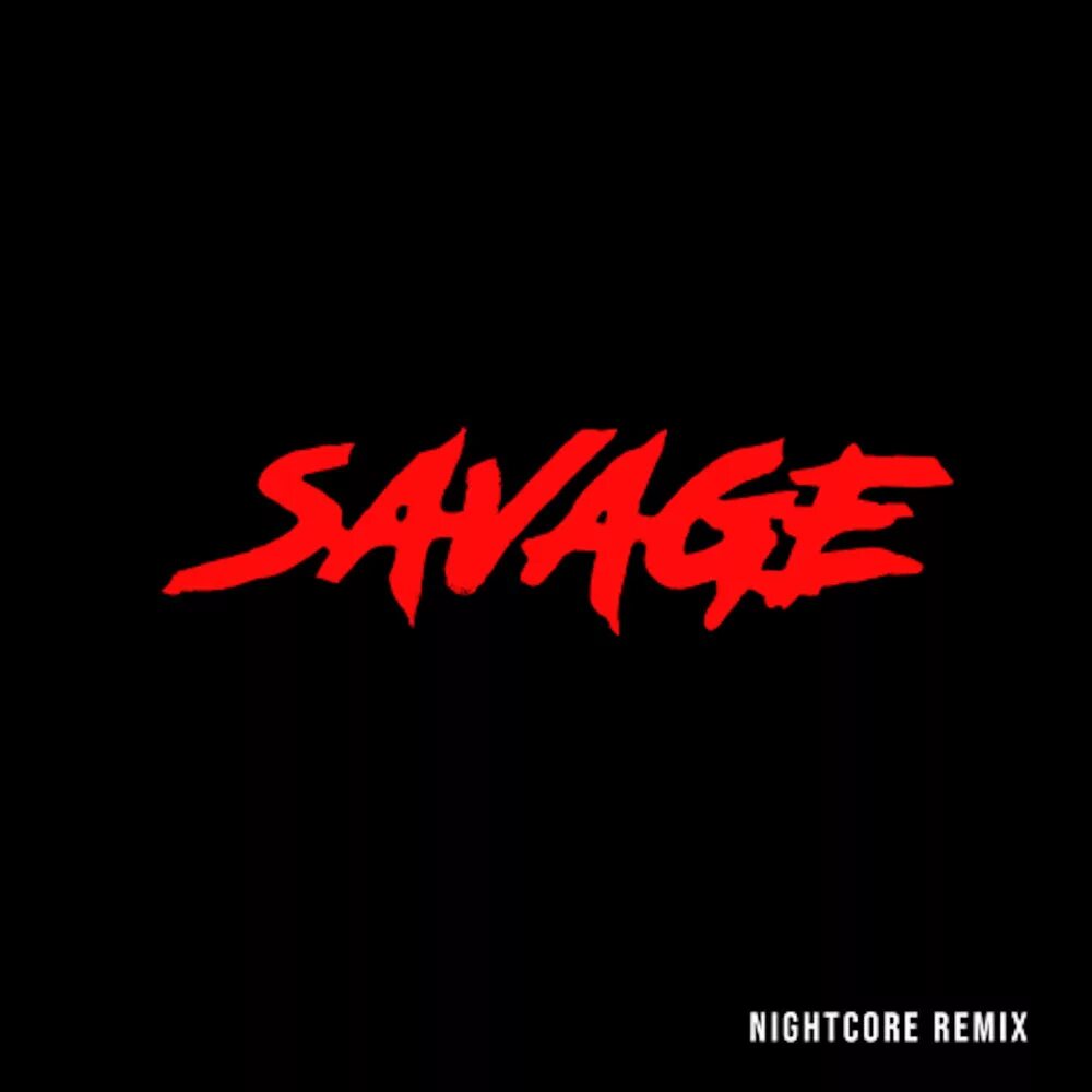 Саваж ремикс слушать. Savage лого. Savage надпись. Savage Bahari обложка. Savage (Nightcore Remix).