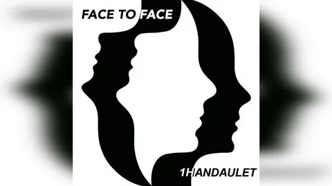 Come face to face