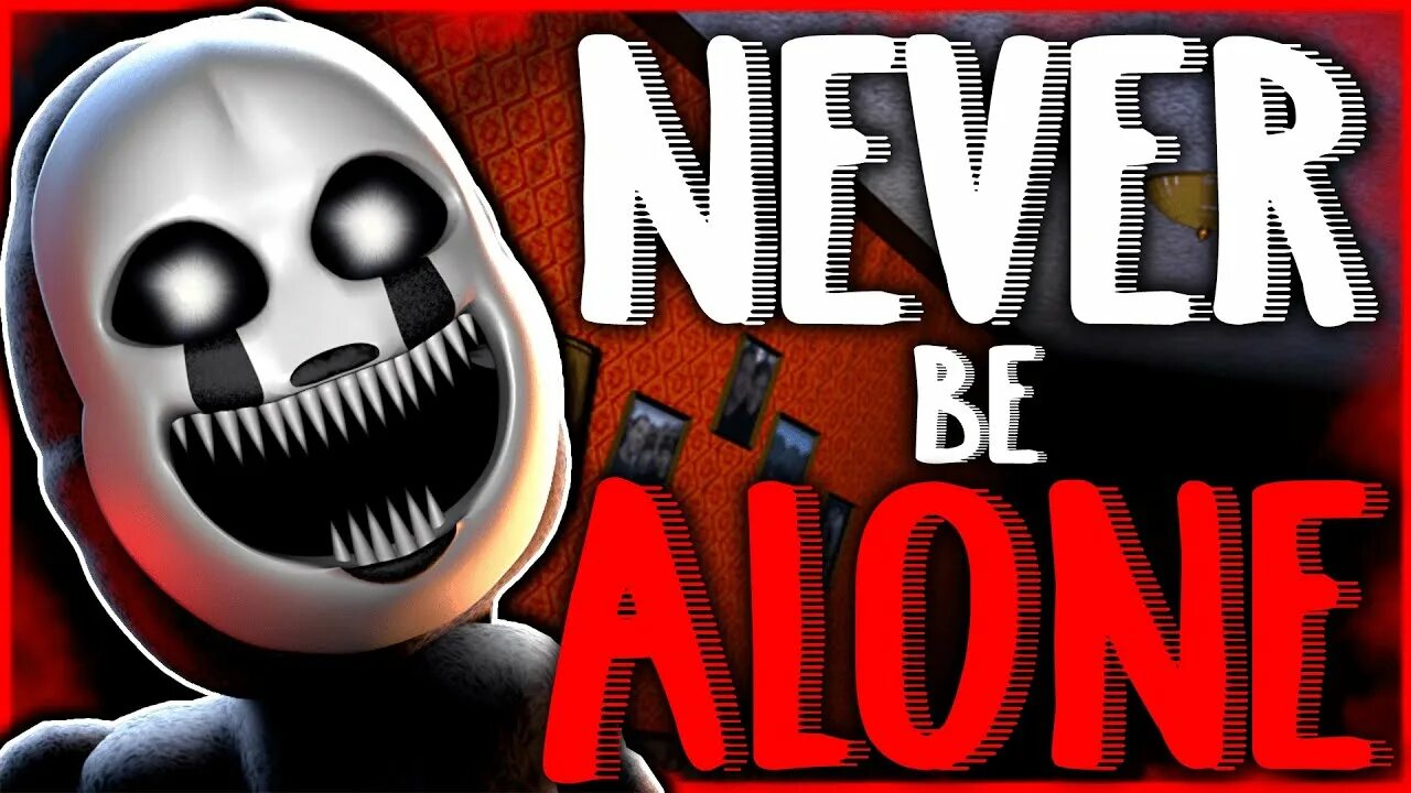 Never be Alone FNAF. ФНАФ ремикс. Never be Alone FNAF 4. FNAF Alone.