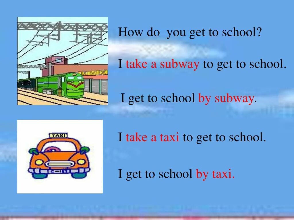 He doesn t a car. How do you get to School. Задание how can i get to. Задания how can i get from. Go to the School или go to School.