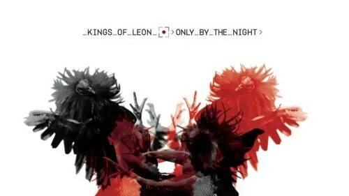 Kings of leon closer. Kings of leon can we please have fun.